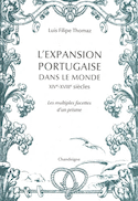 Expansion portugaise dans le monde (L') [nouvelle édition]